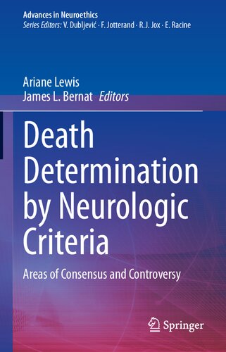 Death Determination By Neurologic Criteria Areas Of Consensus And Controversy Ariane Lewis