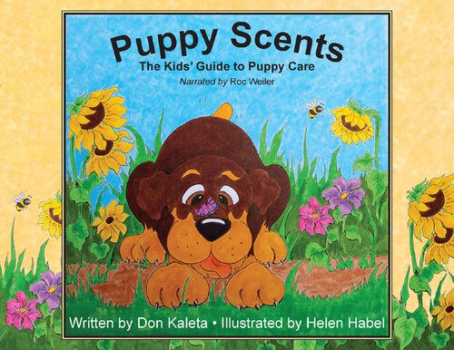 Puppy Scents The Kids Guide To Puppy Care Don Kaleta