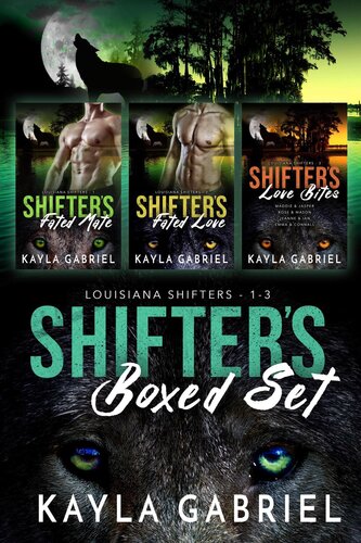 Louisiana Shifters Boxed Set Kayla Gabriel