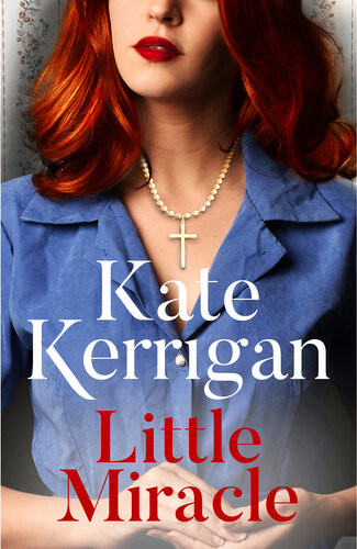 Little Miracle An Poignant Uplifting Novel About Adoption And A Mothers Love Kate Kerrigan
