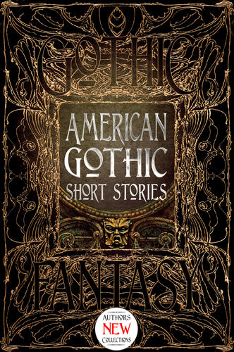 American Gothic Short Stories Monika Elbert