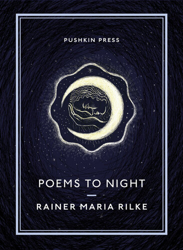 Poems To Night Rainer Maria Rilke