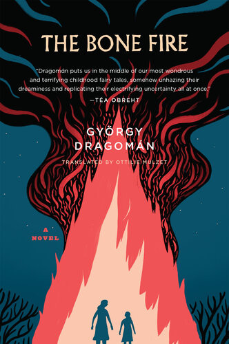 The Bone Fire Gyrgy Dragomn