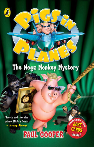 Pigs In Planes The Mega Monkey Mystery Paul Cooper
