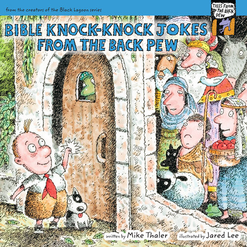 Bible Knock Knock Jokes From The Back Pew Mike Thaler
