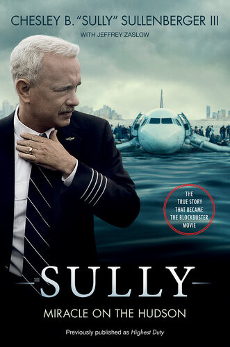 Sully Movie Tiein Uk My Search For What Really Matters Captain Chesley B Sullenberger