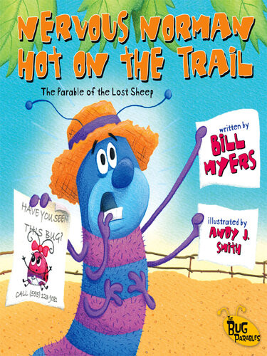 Nervous Norman Hot On The Trail The Parable Of The Lost Sheep Bill Myers