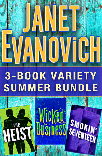 Janet Evanovich 3book Variety Summer Bundle The Heist Wicked Business Smokin Seventeen Janet Evanovich Lee Goldberg