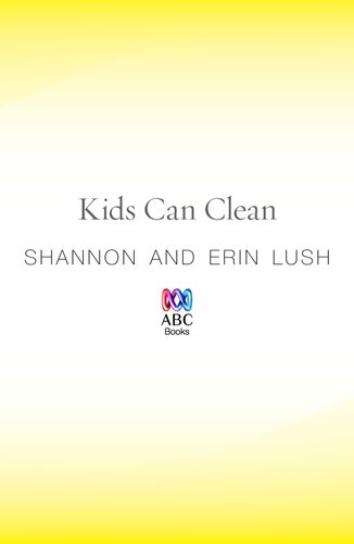 Kids Can Clean Shannon Lush Erin Lush