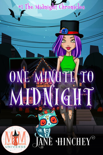 One Minute To Midnight Magic And Mayhem Universe Jane Hinchey