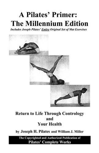 A Pilates Primer The Combo Millennium Edition Joseph Pilates