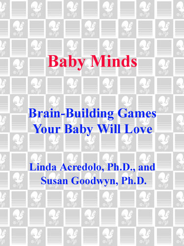 Baby Minds Brainbuilding Games Your Baby Will Love Linda Acredolo