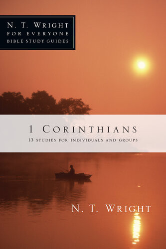 1 Corinthians N T Wright Dale Larsen Sandy Larsen