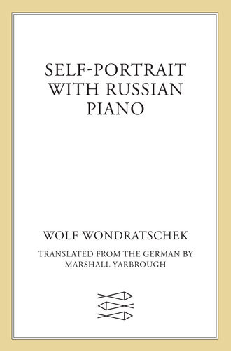 Selfportrait With Russian Piano Wolf Wondratschek