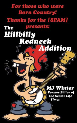 Thanks For The Spam The Hillbilly Redneck Addition Mary Jane Winter