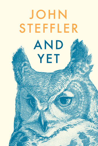 And Yet John Steffler