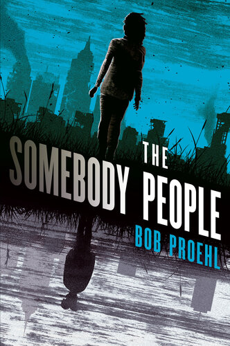 The Somebody People Bob Proehl