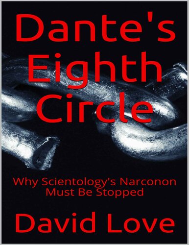 Dantes Eighth Circle Why Scientologys Narconon Must Be Stopped David E Love