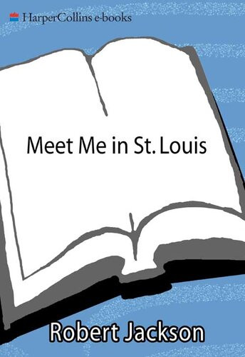Meet Me In St Louis A Trip To The 1904 Worlds Fair Robert Jackson