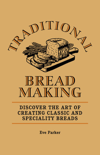 Traditional Breadmaking Eve Parker