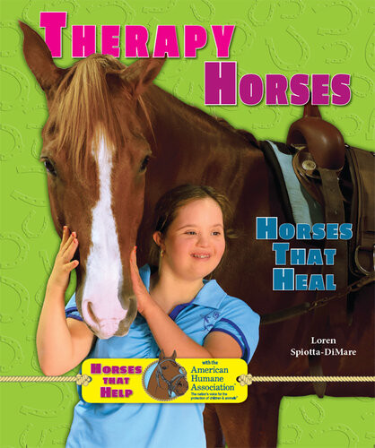 Therapy Horses Horses That Heal Loren Spiottadimare