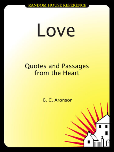 Love Quotes And Passages From The Heart Bc Aronson