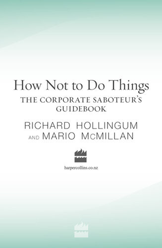 How Not To Do Things Richard Hollingum Mario Mcmillan