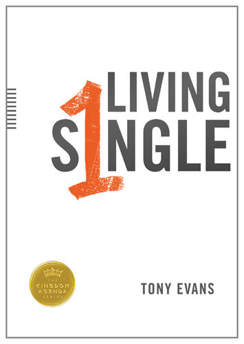 Living Single Revised Tony Evans