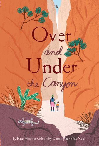 Over And Under The Canyon Kate Messner