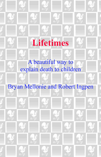 Lifetimes Bryan Mellonie