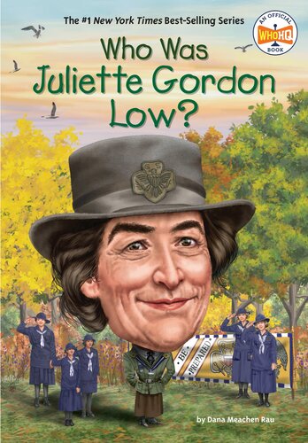 Who Was Juliette Gordon Low Dana Meachen Rau Who Hq