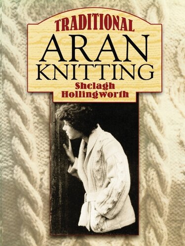 Traditional Aran Knitting Shelagh Hollingworth