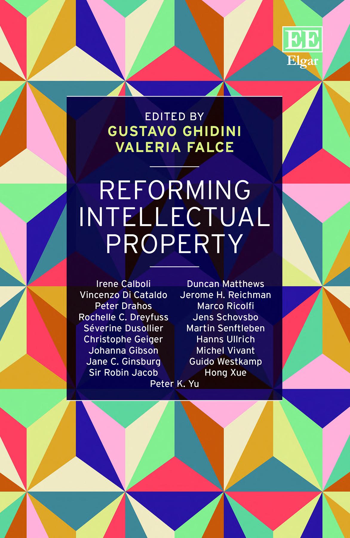 Reforming Intellectual Property Gustavo Ghidini Valeria Falce