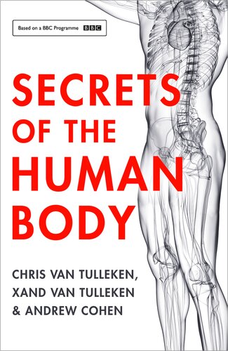 Secrets Of The Human Body Chris Van Tulleken Xand Van Tulleken