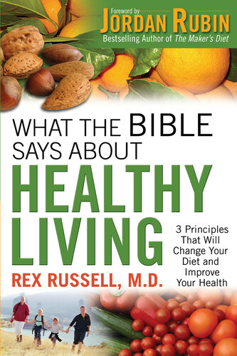 What The Bible Says About Healthy Living Rex Md Russell