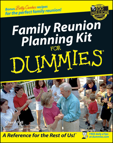 Family Reunion Planning Kit For Dummies Cheryl Fall
