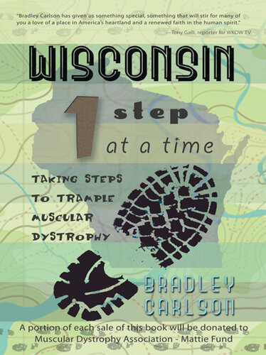 Wisconsin 1 Step At A Time Taking Steps To Trample Muscular Dystrophy Bradley Carlson