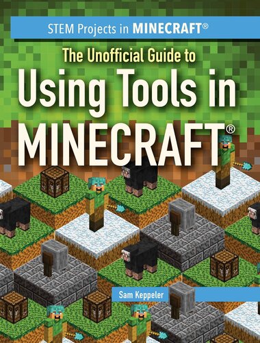 The Unofficial Guide To Using Tools In Minecraft Sam Keppeler