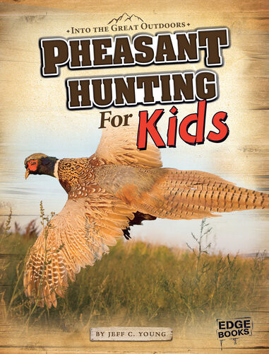 Pheasant Hunting For Kids Jeff C Young