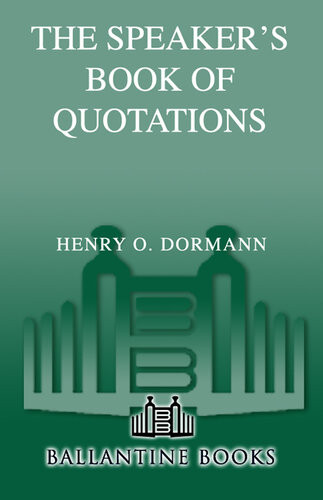 The Speakers Book Of Quotations Henry O Dormann