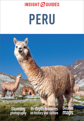 Insight Guides Peru Travel Guide Ebook 10th Edition Insight Guides