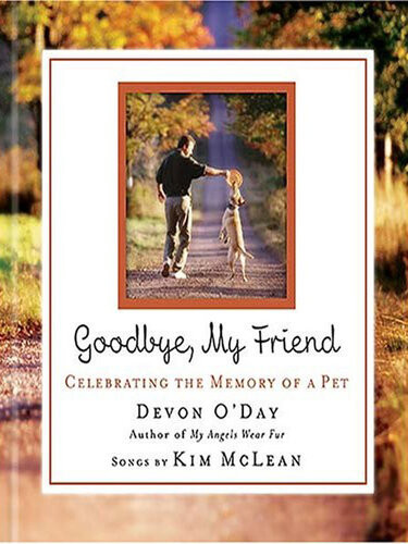 Goodbye My Friend Devon Oday Kim Mclean