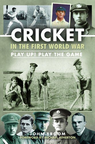 Cricket In The First World War Play Up Play The Game John Broom