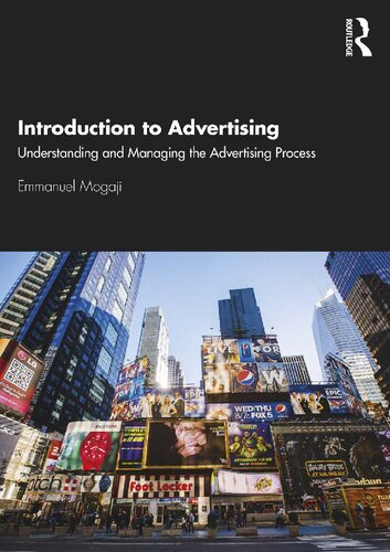 Introduction To Advertising Understanding And Managing The Advertising Process 1st Edition Emmanuel Mogaji