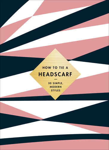 How To Tie A Headscarf 30 Simple Modern Styles Alice Tate