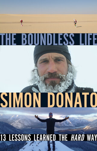 The Boundless Life 13 Lessons Learned The Hard Way Simon Donato