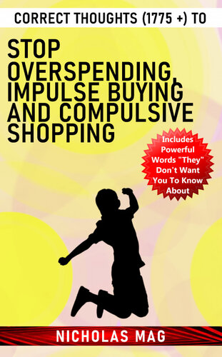 Correct Thoughts 1775 To Stop Overspending Impulse Buying And Compulsive Shopping Nicholas Mag