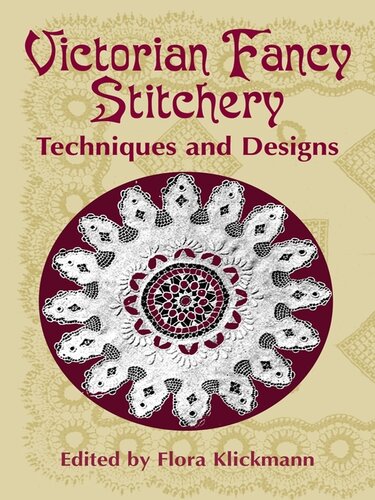 Victorian Fancy Stitchery Techniques And Designs Flora Klickmann