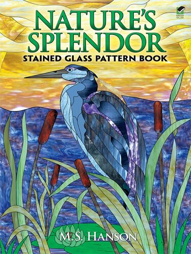 Natures Splendor Stained Glass Pattern Book M S Hanson
