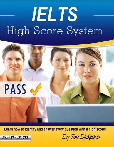 Ielts High Score System Learn How To Identify Answer Every Question With A High Score Tim Dickeson